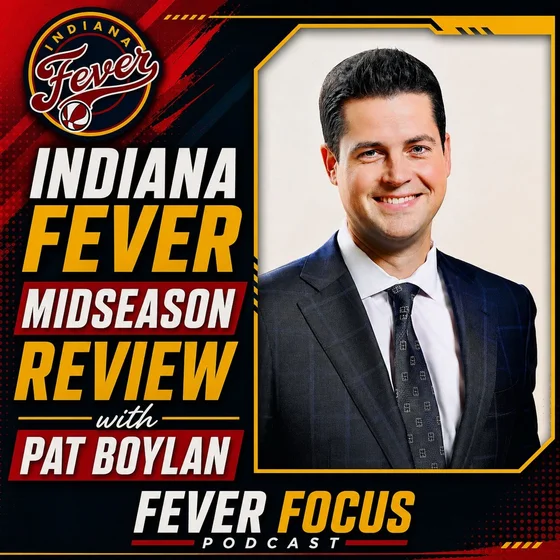 Indiana Fever Midseason Review with Pat Boylan