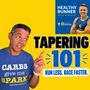309. Tapering 101: How to Taper Before a Half Marathon or Marathon