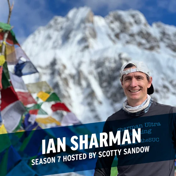 The Art of Ultrarunning w/ Ian Sharman