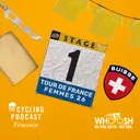 S14 Ep108: Stage 1 | Lausanne to Lausanne | Tour de France Femmes 2026