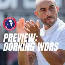 Match Preview: Dorking Wanderers (A)