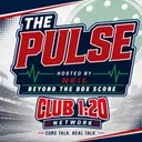 The Pulse Ep. 8 | The Cubs Are Screwing With My Emotions