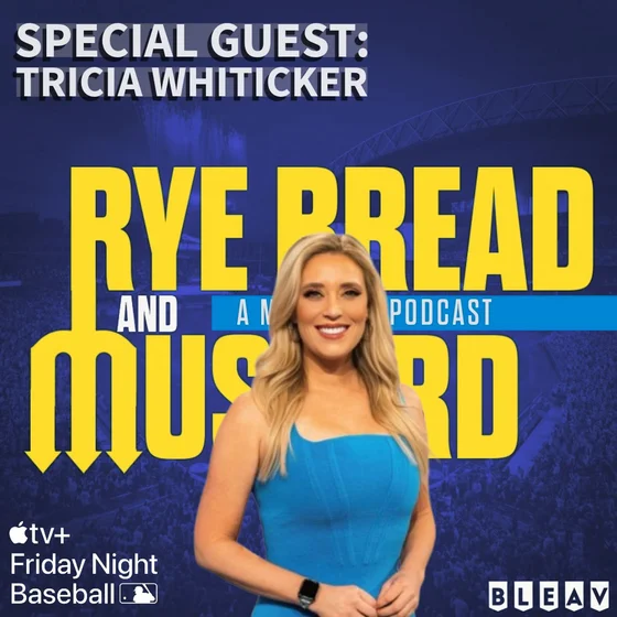 TRICIA WHITAKER (APPLE TV MLB FRIDAY NIGHT BASEBALL) stops by the podcast!