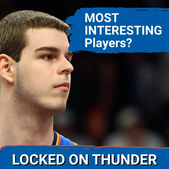 Cason Wallace, Nikola Topic are the MOST INTERESTING OKC Thunder Players