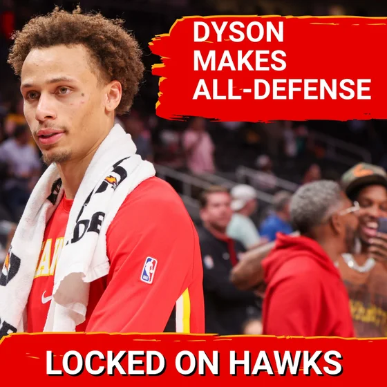All-Defense for Dyson Daniels, Hawks news, and mailbag