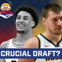 Is the Most Important Draft of 2020's Ahead for the Denver Nuggets? | Serbian Corner