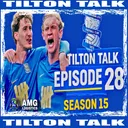 Tilton TalkCast Episode 28 Season 15