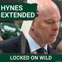 LOCKED IN: John Hynes EXTENDED by Minnesota Wild, WHAT'S NEXT After Playoff Series Win?