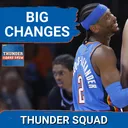 THUNDER SQUAD SHOW: BIG CHANGES For OKC Ahead Of The NBA Playoffs + Who Are The REAL Contenders?