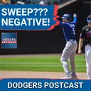 DODGERS POSTCAST: The Sweep was not in the cards as getaway SUNDAYS are not the Dodgers friend.