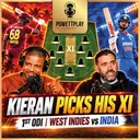 West Indies vs India ODI Preview: Kieran Picks His XI | PowettPlay Podcast
