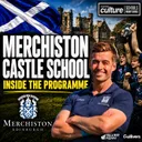 Merchiston Castle School | Inside One of Scotland’s Great Rugby Schools