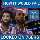 What would make this ALL FALL APART for the Sixers? - Philadelphia 76ers Podcast
