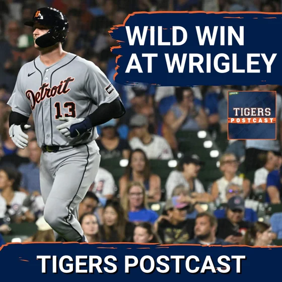 TIGERS POSTCAST: WILD WIN AT WRIGLEY! Detroit Tigers BEAT Chicago Cubs In Extra Innings