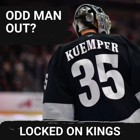 The LA Kings appear to have one too many goalies in the system. Is Darcy Kuemper the odd man out?