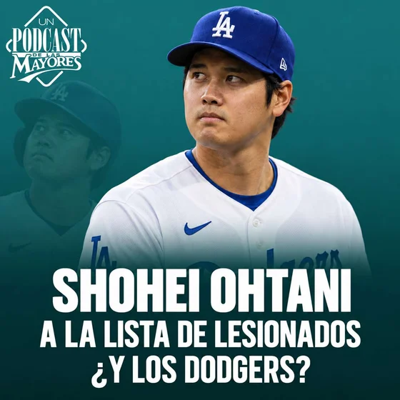 OHTANI A LA IL 🚨 Dodgers suben a JOSUÉ DE PAULA | Lázaro Montes rompe récord en Seattle
