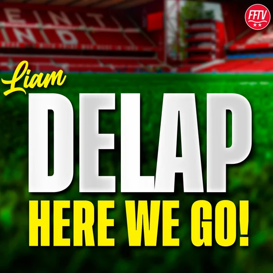 🚨HERE WE GO!🚨 Nottingham Forest Sign Liam Delap From Chelsea For £45m! Latest Forest Transfer News