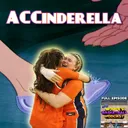 Episode 69: ACCinderella