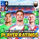Player Ratings: Crystal Palace 4-0 Lech Poznan
