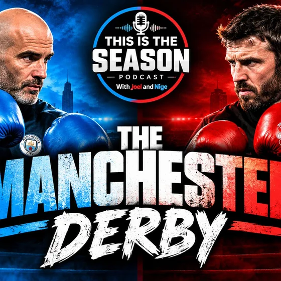 THE BIG ONE - The Manchester derby preview