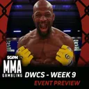 DWCS Week 9 Betting Guide (Assanov) | MMA Gambling Podcast (Ep.1188)