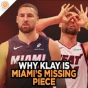 705: Why Klay Thompson is Miami's Missing Piece