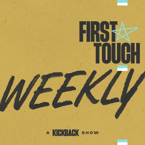 First Touch Weekly | Europe Is Back!