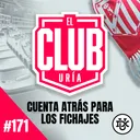 CUENTA ATRÁS PARA LOS FICHAJES | Club Uría #171