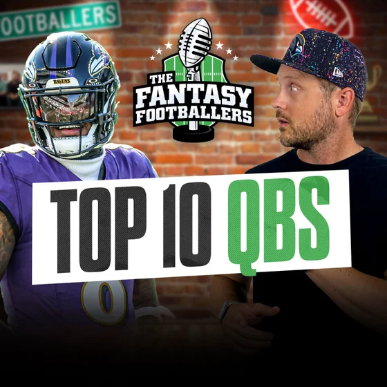 Top 10 QB Rankings + Money Money Money! - Fantasy Football Podcast for 8/4