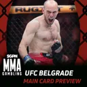 UFC Belgrade Main Card Betting Guide (Remember the Thunder Douche) | MMA Gambling Podcast (Ep.1142)