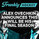 BREAKING NEWS: Capitals' Alex Ovechkin announces his last season