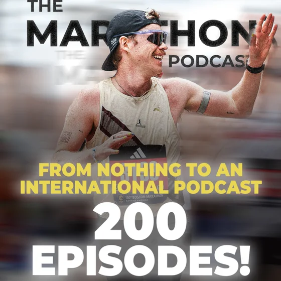 #200 How The Marathon Podcast became an international running podcast