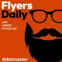 Flyers Daily With Jason Myrtetus: 3-4-2026 Practice Day