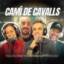 CAMÍ DE CAVALLS con PABLO IBÁÑEZ+ REGRESO MALEN OSA+JIM WAMSLEY VS KILIAN |Find Your Everest Podcast