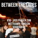 #36 - Vier Phasen zum Wettkampf (und ein Schafbock)