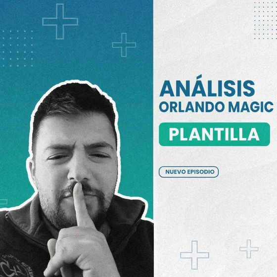 Análisis plantilla Orlando Magic | ¿Es Banchero una estrella?
