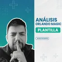 Análisis plantilla Orlando Magic | ¿Es Banchero una estrella?