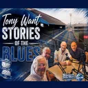 Tony Want-Stories Of The Blues