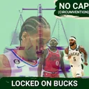 Will the Bucks Be Punished Harder than the Clippers and Why Bradley Beal is an Important Comparison