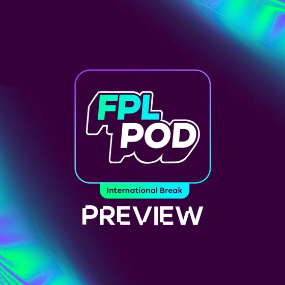 S9 Ep9: FPL Pod: Wildcard time?