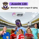 139. Women's Super League är igång