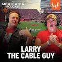 Ep. 945: Larry the Cable Guy