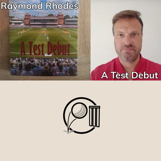 Cricket Discussion with Raymond Rhodes | A Test Debut | Cricket Books | Author