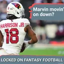 Jeremiyah Love RANKED TOO HIGH? Marvin Harrison Jr. still a BUST? MUST-KNOW fantasy takes on 2026 Arizona Cardinals