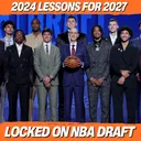What can the 2024 NBA Draft Teach Us About the 2027 NBA Draft?