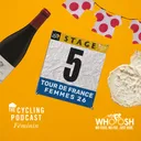 S14 Ep112: Stage 5 | Mâcon to Belleville-en-Beaujolais | Tour de France Femmes 2026