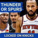DEBATE | Better Matchup for the Knicks: Spurs Or Thunder?