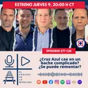 E277 C26: ¿Cruz Azul cae en un bache complicado? ¿Se puede remontar?