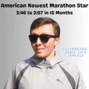 From 2:46 to 2:07 in 15 Months: (Guest) Ethan Shuley On How He Became America's 6th Fastest Marathoner