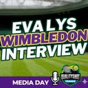 "I have been dying on court!" - Eva Lys | Wimbledon 2026 Interview | Media Day